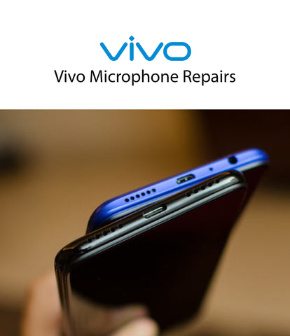 Vivo Microphone Repair & Replacement